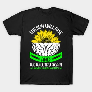 The sun will rise again, mental health awareness T-Shirt